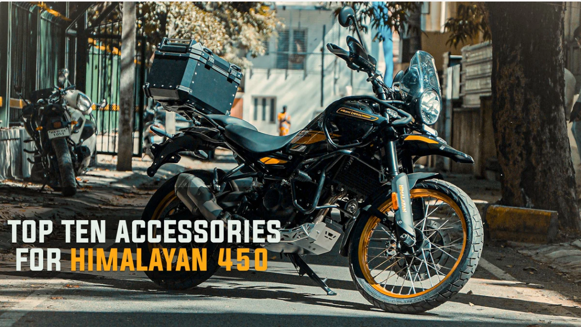 Top 10 Accessories for Himalayan 450
